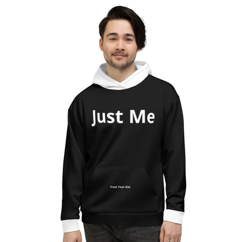 Hoodies4you "Just Me" "Trust Your Gut" Black w/White Cuffs and Hood